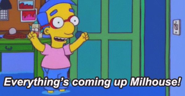 everythings-coming-up-milhouse-memes